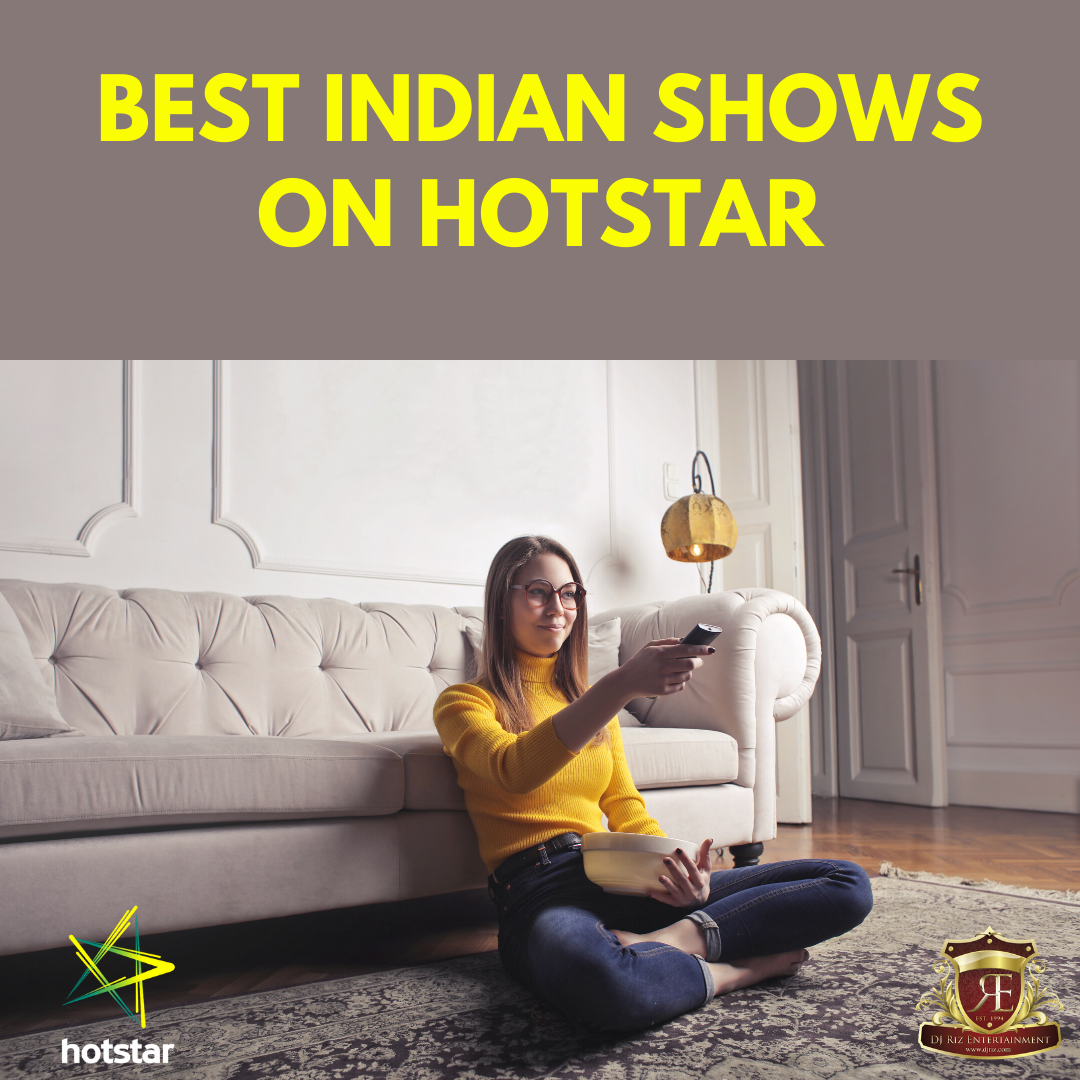 best-indian-shows-on-hotstar